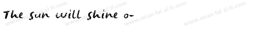 The sun will shine o字体转换